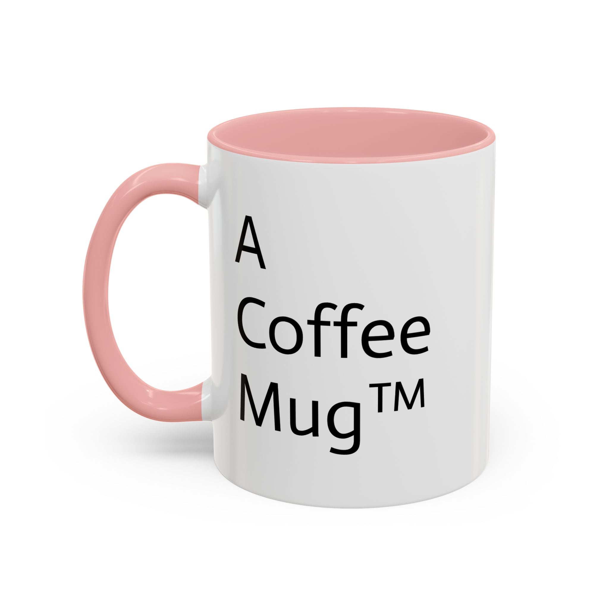 A Coffee Mug™