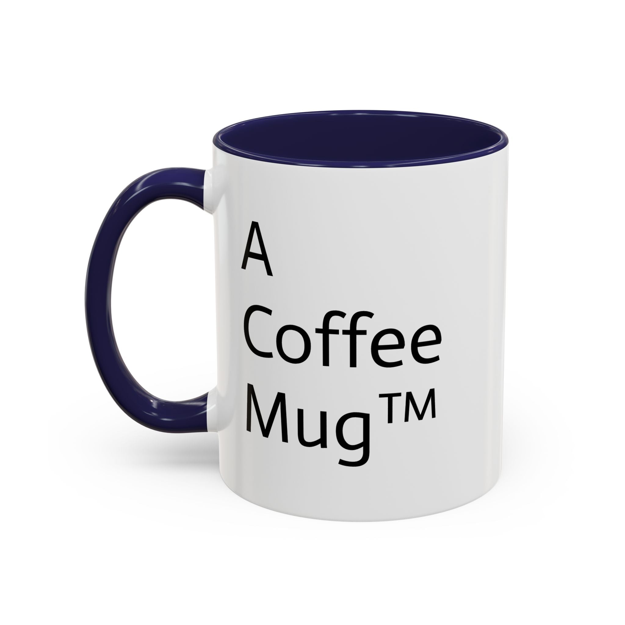 A Coffee Mug™