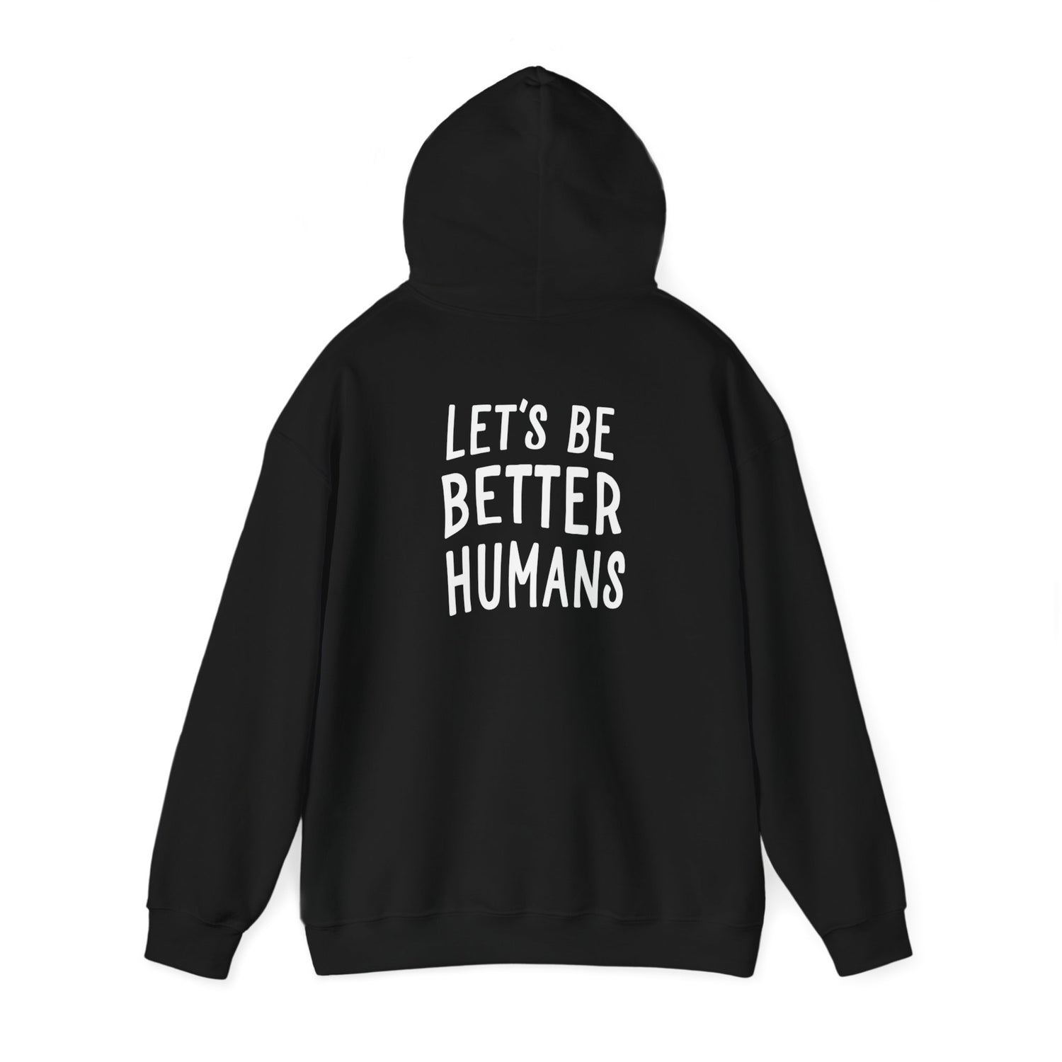 Better Humans Hooded Sweatshirt