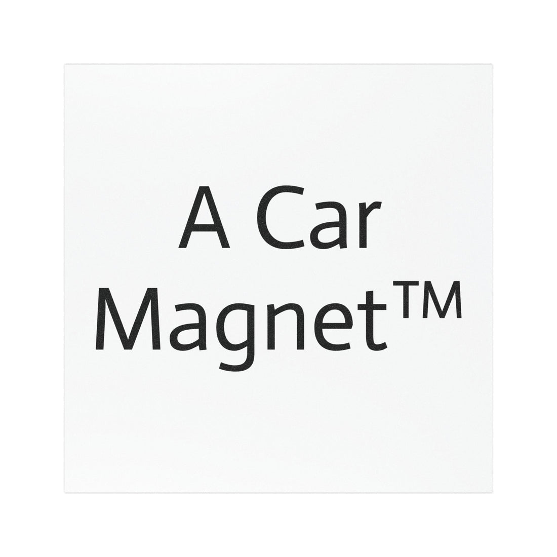 A Car Magnet™
