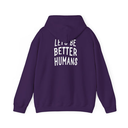 Better Humans Hooded Sweatshirt