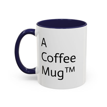 A Coffee Mug™
