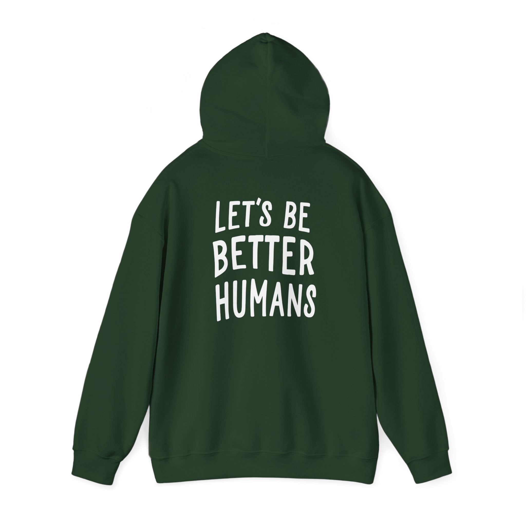 Better Humans Hooded Sweatshirt